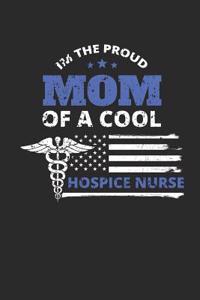 Proud Mom of a Hospice Nurse Notebook