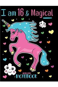I am 16 and Magical Unicorn Notebook