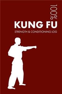 Kung Fu Strength and Conditioning Log