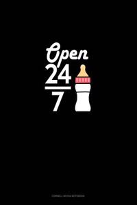 Open 24/7