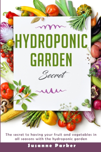 Hydroponic Garden Secret