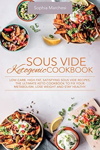 Sous Vide Ketogenic Cookbook