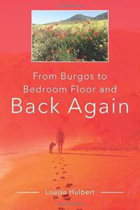 From Burgos to Bedroom Floor and Back Again