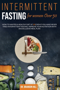 Intermittent Fasting for Women Over 50