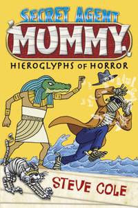 Secret Agent Mummy: The Hieroglyphs of Horror