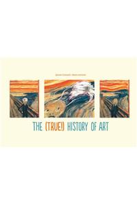 The (True!) History of Art