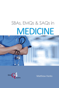 Sbas, Emqs & Saqs in Medicine