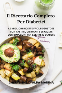 Il Ricettario Completo Per Diabetici