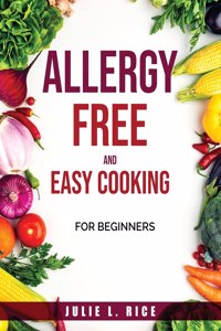 Allergy-Free and Easy Cooking