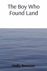 Boy Who Found Land