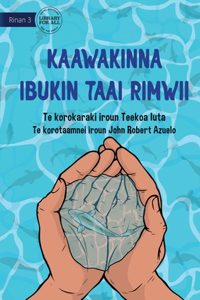 Save Them for Later - Kaawakinna ibukin taai rimwii (Te Kiribati)