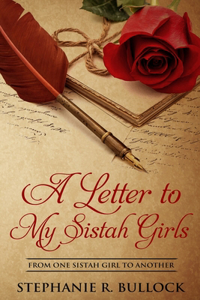 Letter to My Sistah Girls