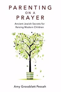 Parenting on a Prayer