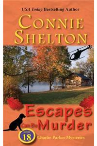 Escapes Can Be Murder