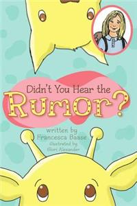 Didn't You Hear the Rumor?