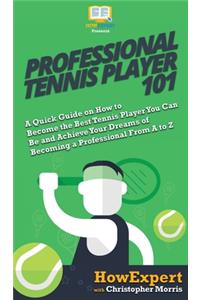 Professional Tennis Player 101