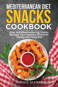 Mediterranean Diet Snacks Cookbook