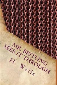 Mr. Britling Sees It Through