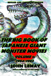 Big Book of Japanese Giant Monster Movies Vol. 1