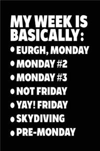 My Week Is Basically
