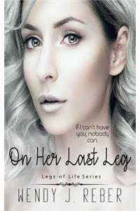 On Her Last Leg