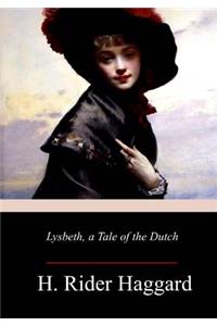 Lysbeth, a Tale of the Dutch