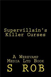 Supervillain's Killer Curses