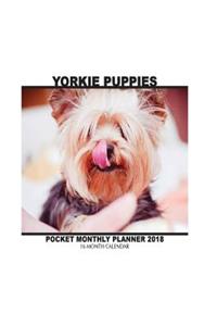 Yorkie Puppiess Pocket Monthly Planner 2018