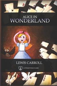 Alice in Wonderland (Illustrated)