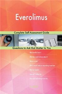 Everolimus; Complete Self-Assessment Guide