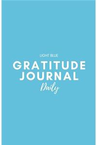 Gratitude Journal Daily: Light Blue: Journal 5.5 X 8.5