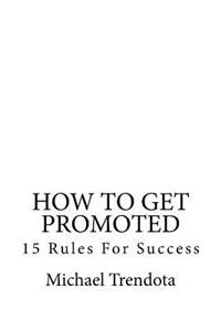 How To Get Promoted