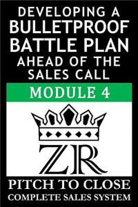 Developing a Bulletproof Battle Plan Ahead of the Sales Call