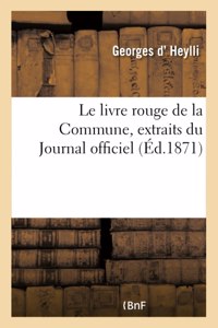 Livre Rouge de la Commune, Extraits Du Journal Officiel
