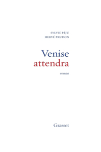 Venise attendra