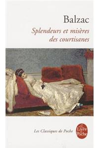 Splendeurs Et Miseres Des Courtisanes