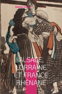 Alsace, Lorraine et France rhénane