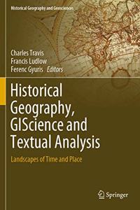 Historical Geography, Giscience and Textual Analysis