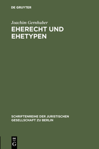 Eherecht und Ehetypen