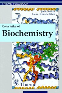 Color Atlas of Biochemistry (Thieme flexibooks)