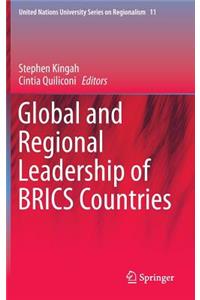 Global and Regional Leadership of Brics Countries