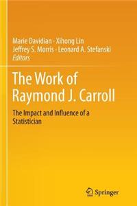 Work of Raymond J. Carroll