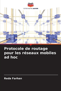 Protocole de routage pour les réseaux mobiles ad hoc