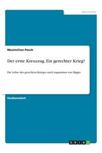 Der erste Kreuzzug. Ein gerechter Krieg?