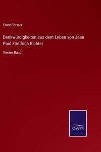 Denkwürdigkeiten aus dem Leben von Jean Paul Friedrich Richter