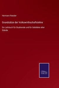 Grundsätze der Volkswirthschaftslehre