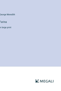 Farina: in large print