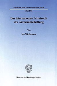 Das Internationale Privatrecht Der Arzneimittelhaftung