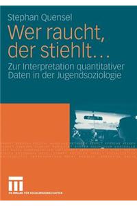 Wer raucht, der stiehlt...