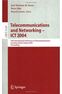 Telecommunications and Networking -- Ict 2004